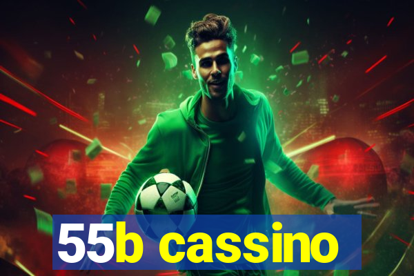 55b cassino